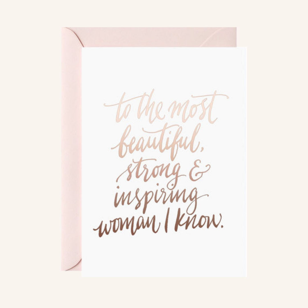 to the most beautiful, strong & inspiring woman I know