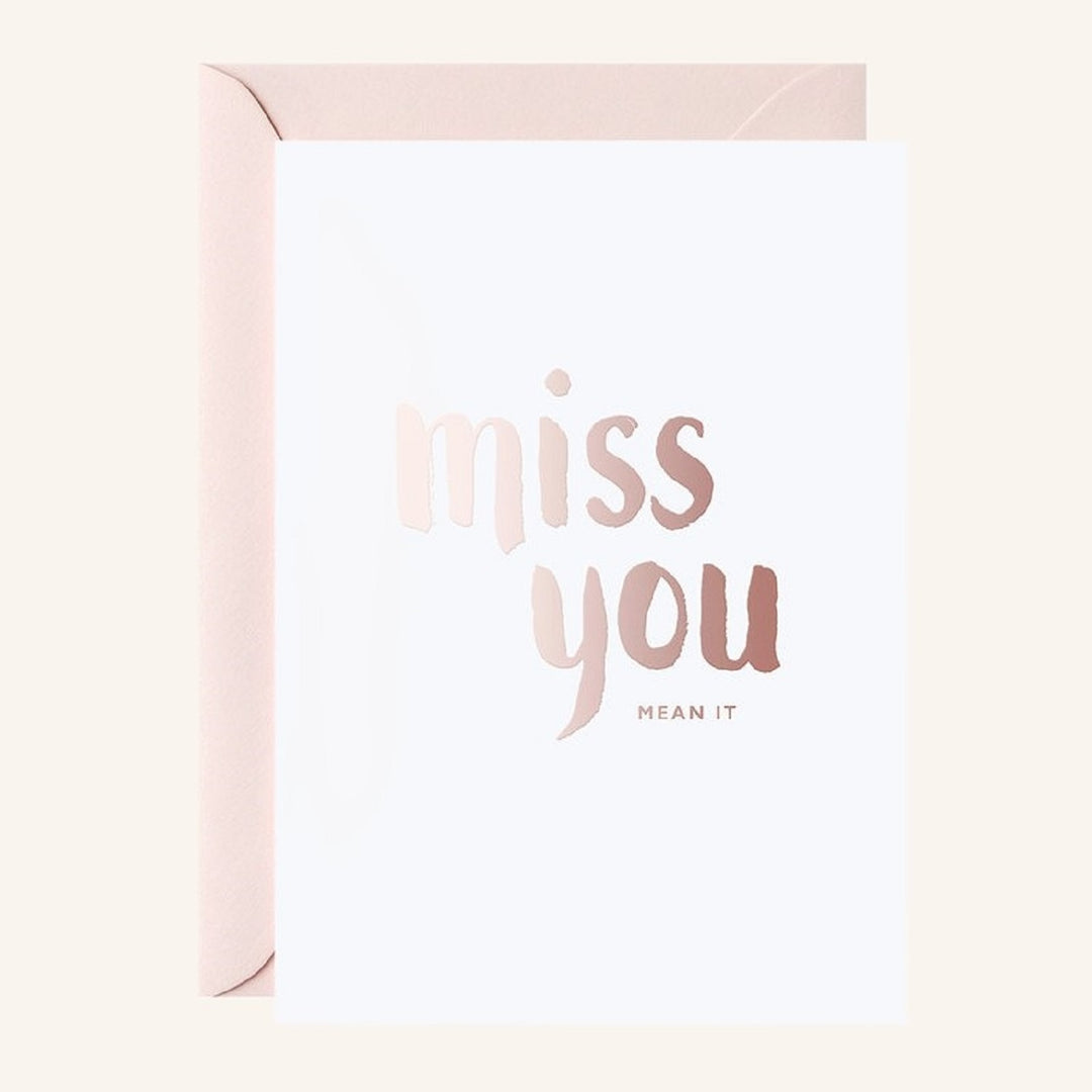 Miss you mean it