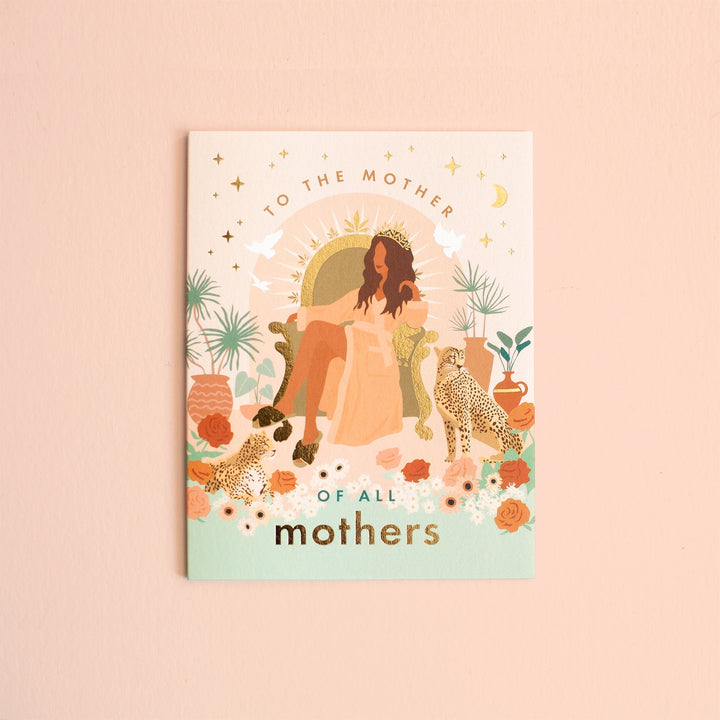 To the Mother of all mothers card by Fox & Fallow